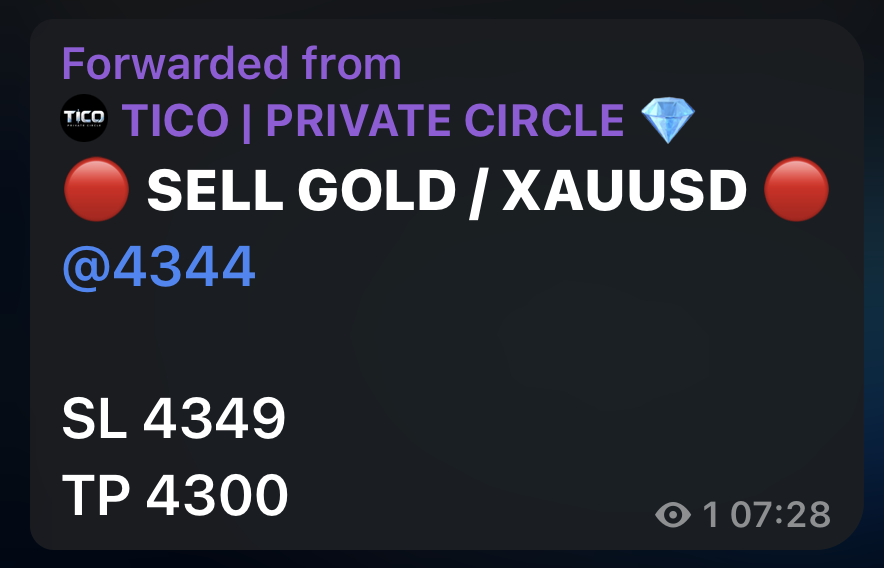 Original TICO Private Circle signal: sell Gold XAUUSD at 4344, stop loss 4349, take profit 4300.